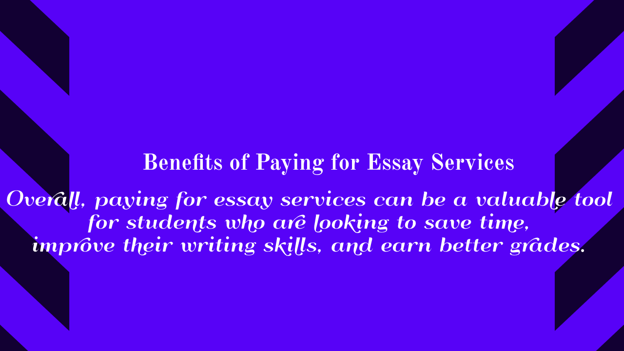 Benefits of Paying for Essay Services