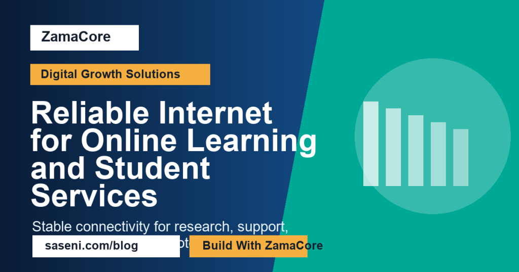 Reliable Internet for Online Learning and Student Services